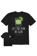 Life is Good Black Let The Fun be Gin Tee