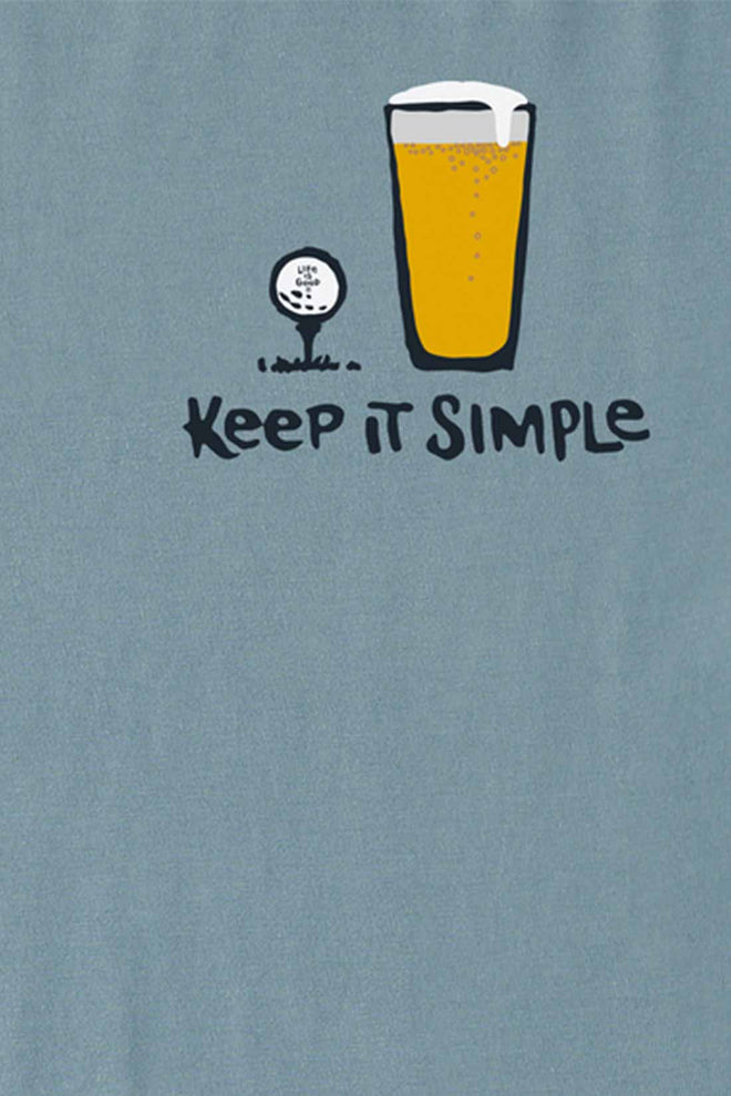 Life is Good Keep It Simple Golf Beer T Shirt front